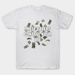 Money controls T-Shirt